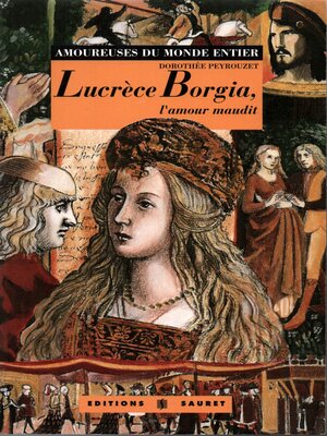 cover image of Lucrèce Borgia, l'amour maudit